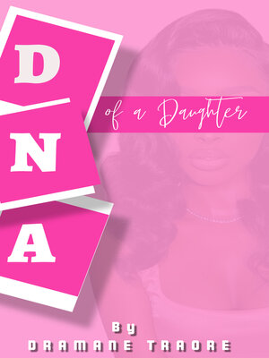 cover image of DNA of a Daughter